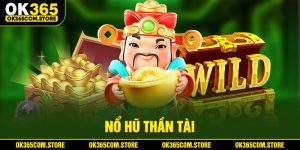 nổ hũ Thần Tài